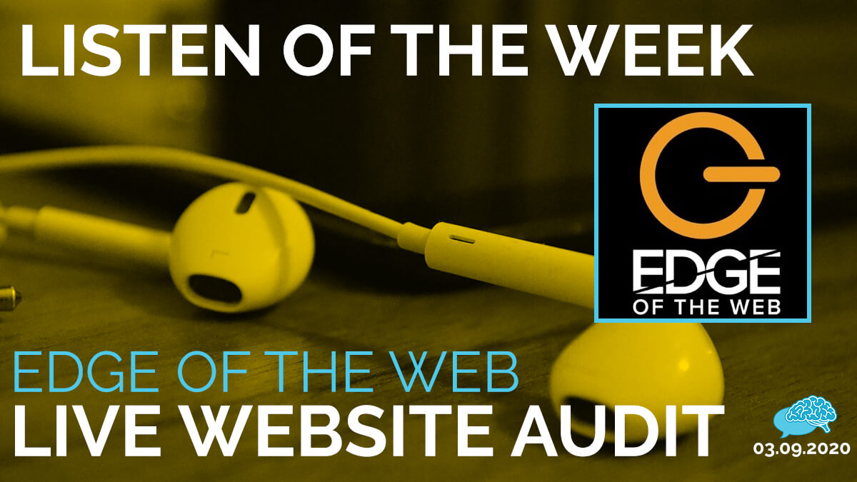 Listen of the Week: Live Website Audit